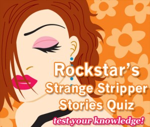 Stripper Stories Quiz